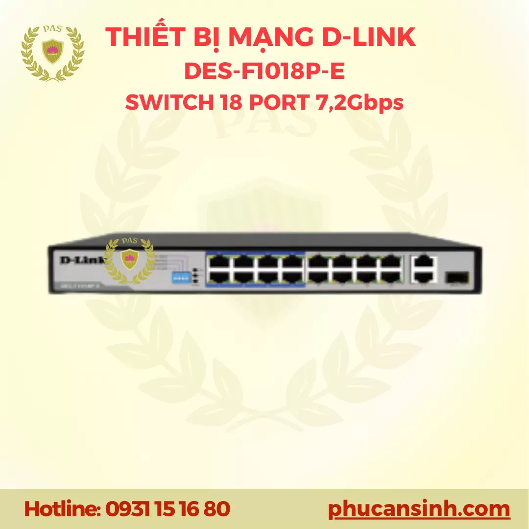 Switch 18 cổng PoE+ và Uplink không quản lý D-Link DES-F1018P-E